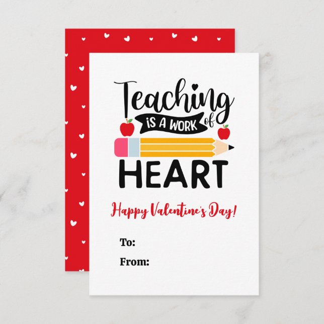Teaching is a Work of Heart Valentine's Day Card (Front/Back)
