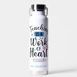 Teaching is a Work of Heart  Water Bottle<br><div class="desc">Reusable water stainless steel water bottle makes a fantastic teacher's Christmas or holiday gift. Teaching is a work of heart in black and white text with heart,  star,  and banner accents in blue,  teal and pink. Customise with teacher's name or any other text.</div>