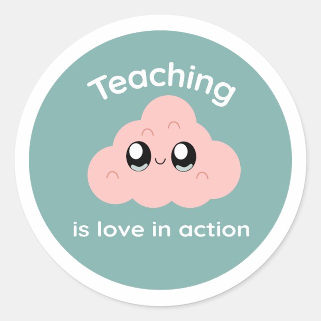 Teaching is Love in Action Cute Cloud Sticker (Front)