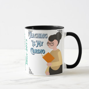 Teaching Is My Cardio Mug Funny Teacher Coffee Cup