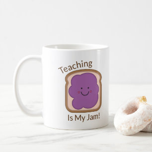 Teaching Is My Jam Coffee Mug
