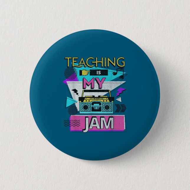Teaching Is My Jam Funny Retro Teacher Back To Sch 6 Cm Round Badge (Front)