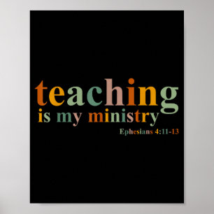 Teaching Is My Ministry Bible Verse Scripture Chri Poster