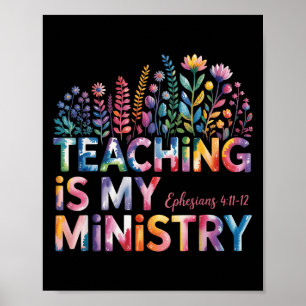 Teaching Is My Ministry Christian Teacher Faith Qu Poster