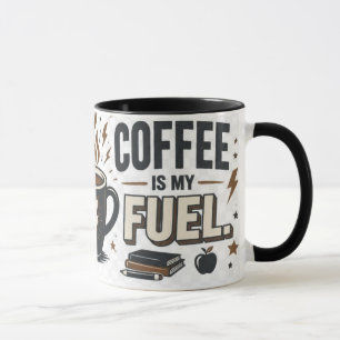 Teaching Is My Superpower Coffee Is My Fuel Teache Mug
