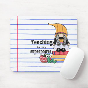 Teaching is my Superpower Gnome Mouse Pad