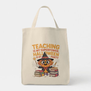 Teaching Is My Superpower Halloween Tote Bag