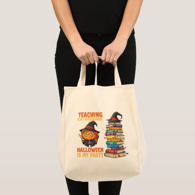Teaching Is My Superpower – Halloween Witch Teache Tote Bag (Front (Product))