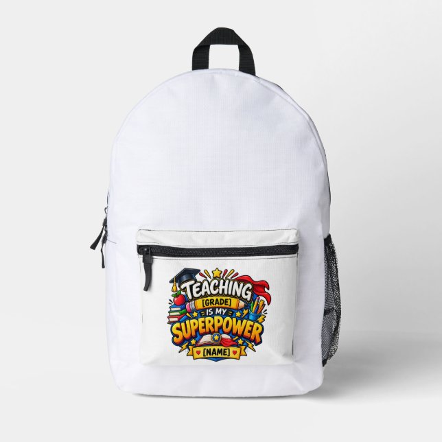 Teaching Is My Superpower Printed Backpack (Front)