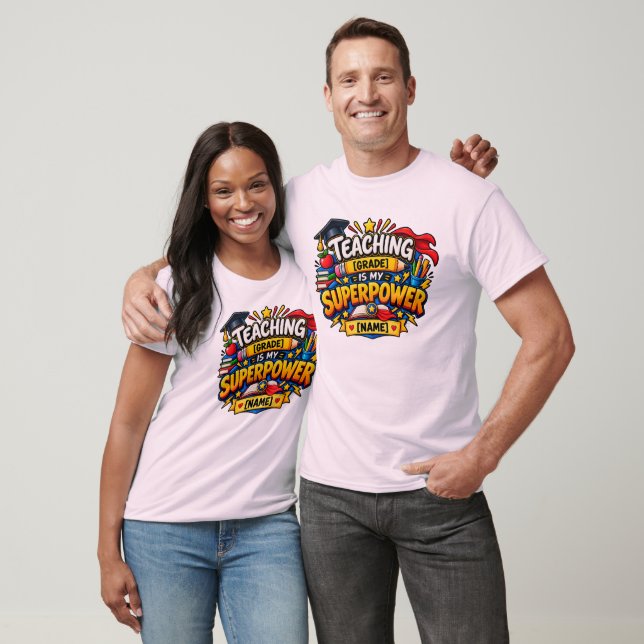 Teaching Is My Superpower T-Shirt (Unisex)