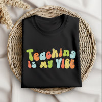 Teaching Is My Vibe Tee, Groovy Teacher
