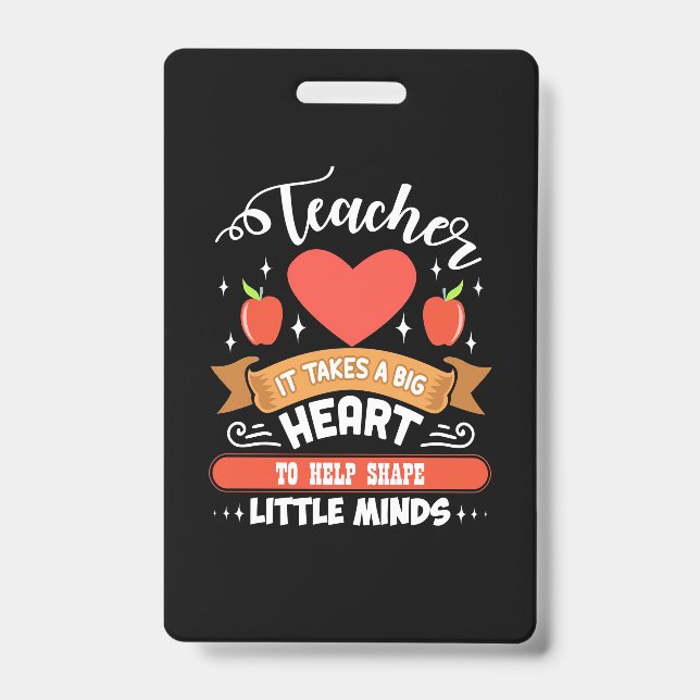 Teaching It Takes A Big Heart ID Badge (Front)