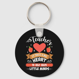 Teaching It Takes A Big Heart Key Ring