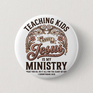 Teaching Kids About Jesus Is My Ministry Vintage 6 Cm Round Badge