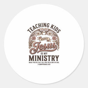 Teaching Kids About Jesus Is My Ministry Vintage Classic Round Sticker