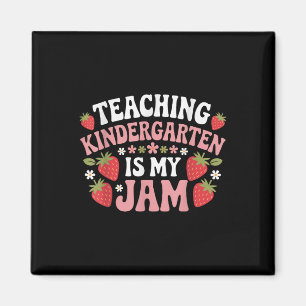 Teaching Kindergarten Is My Jam Back To School Str Magnet