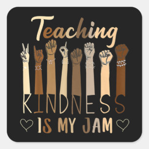 Teaching Kindness Is My Jam Autism Awareness T-Shi Square Sticker