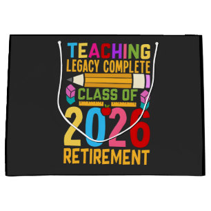 Teaching Legacy Complete Class of 2026 Retirement  Large Gift Bag