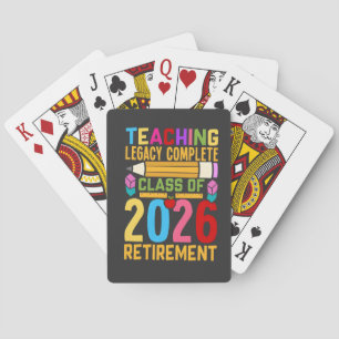 Teaching Legacy Complete Class of 2026 Retirement  Playing Cards