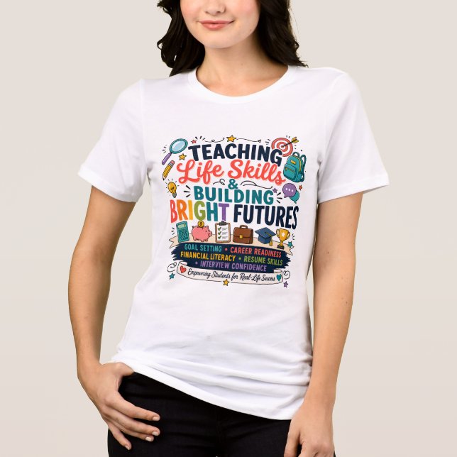 Teaching Life Skills & Building Bright Futures Tri-Blend Shirt (Front)