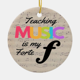 Teaching Music Is My Forte Music Teacher Humour Ceramic Tree Decoration