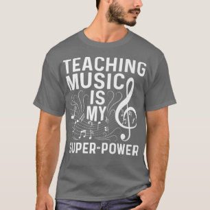 Teaching Music Is My SuperPower Pianist Outfit Pia T-Shirt