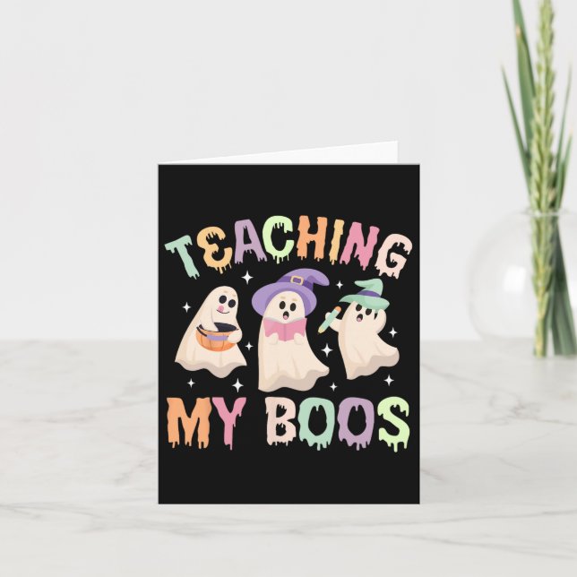 Teaching My Boos Spooky Teacher Halloween Teaching Card (Front)