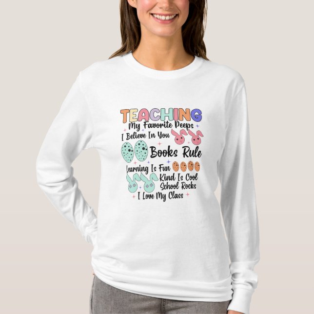 Teaching My Favourite Peeps - Teacher Easter Bunny T-Shirt (Front)