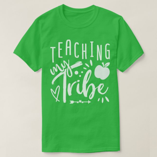 Teaching My Tribe 1 T-Shirt (Design Front)