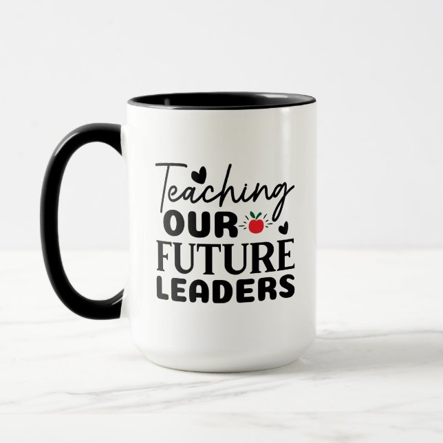 Teaching Our Future Leaders Wordart Mug (Left)