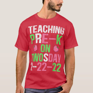 Teaching PreK Grade On Twosday 22222 22nd Teachers T-Shirt