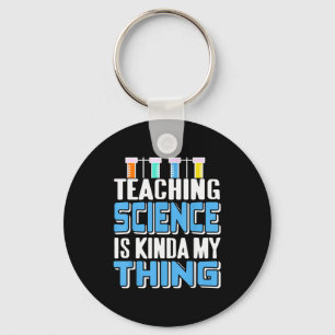 Teaching Science Is Definitely My Favorite Thing  Key Ring