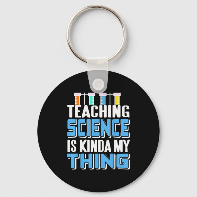 Teaching Science Is Definitely My Favorite Thing  Key Ring (Front)