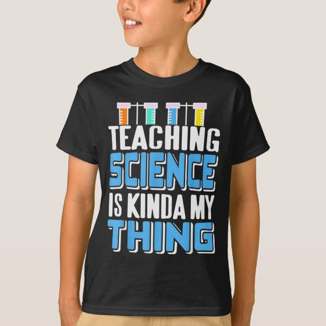 Teaching Science Is Definitely My Favorite Thing  T-Shirt (Front)