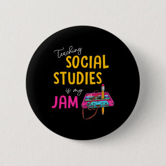 Teaching Social Studies Is My Jam Byck To School T 6 Cm Round Badge