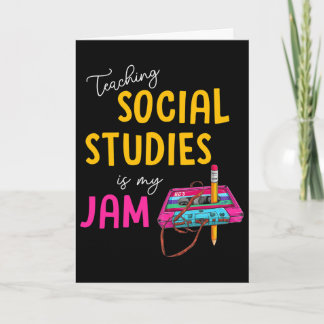 Teaching Social Studies Is My Jam Byck To School T Card