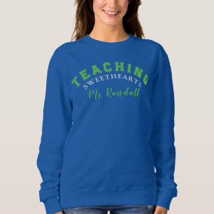Teaching Sweethearts Sweatshirt