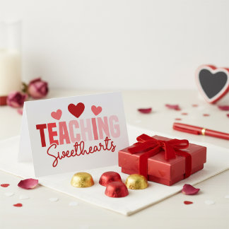 Teaching Sweethearts Teacher Valentine Greeting Card