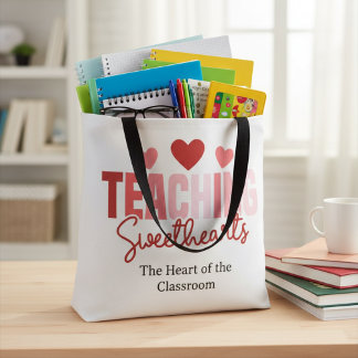Teaching Sweethearts Teacher Valentine Tote Bag