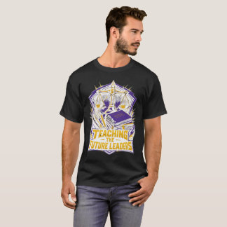 Teaching the future leaders, school T-Shirt
