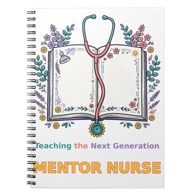 Teaching the Next Generation Mentor Nurse Notebook (Front)