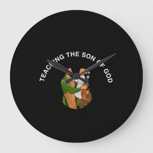 TEACHING THE SON OF GOD LARGE CLOCK