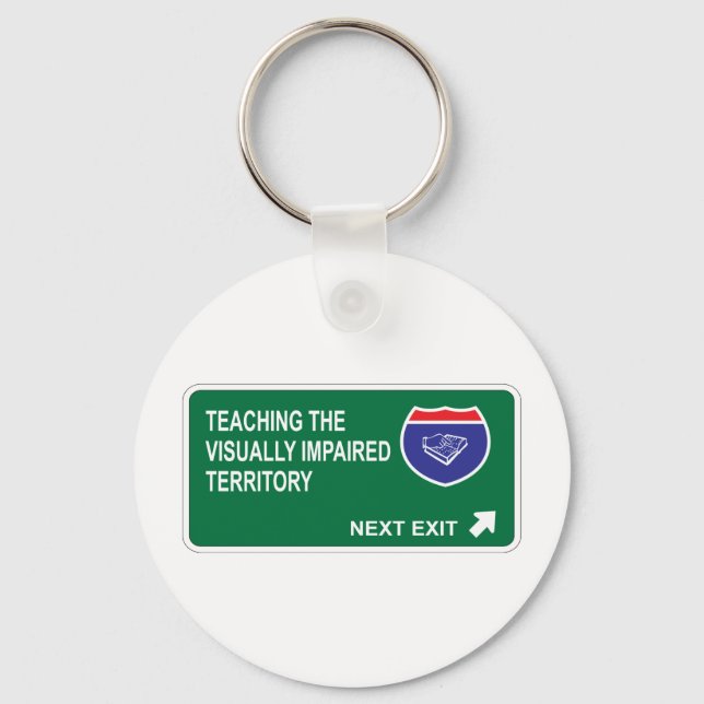 Teaching the Visually Impaired Next Exit Key Ring (Front)