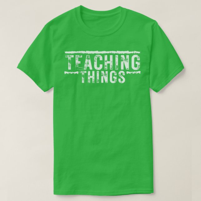 Teaching things 9 T-Shirt (Design Front)