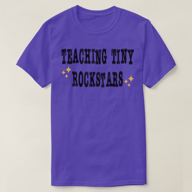 Teaching Tiny Rockstars Music Teacher T-Shirt (Design Front)