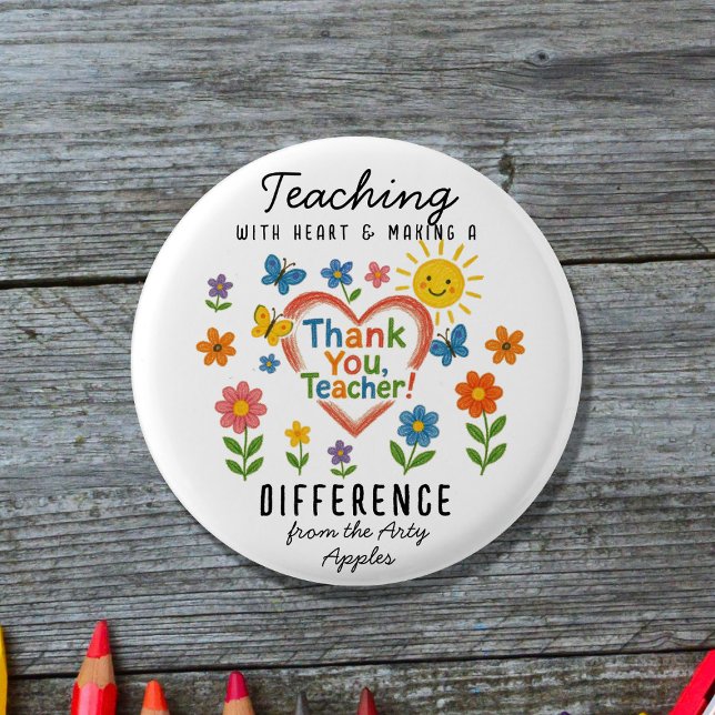 Teaching with Heart & Making a Difference Teacher  3 Cm Round Badge (Creator Uploaded)
