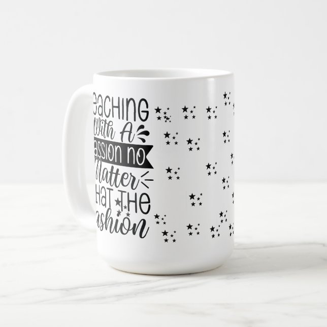 Teaching With Passion - Motivational Teacher Coffee Mug (Front Left)