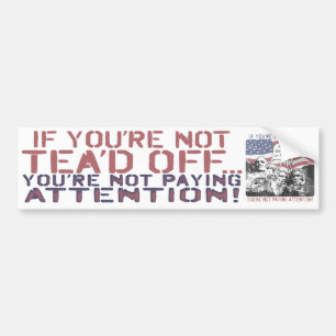 Tea'd Off Rushmore Tea Party Gear Bumper Sticker
