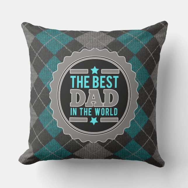 Teal and Grey Best Dad in the World Outdoor Pillow (Front)
