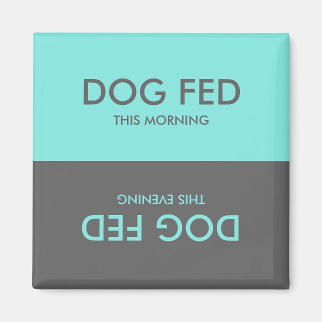 Teal and Grey | Feed Dog Pet Reminder Magnet (Front)